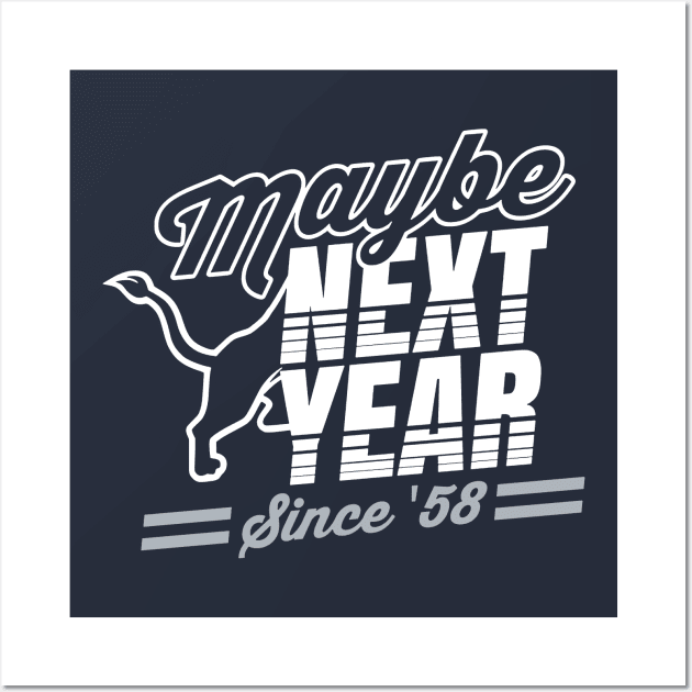 Maybe Next Year Wall Art by eileenwolcott